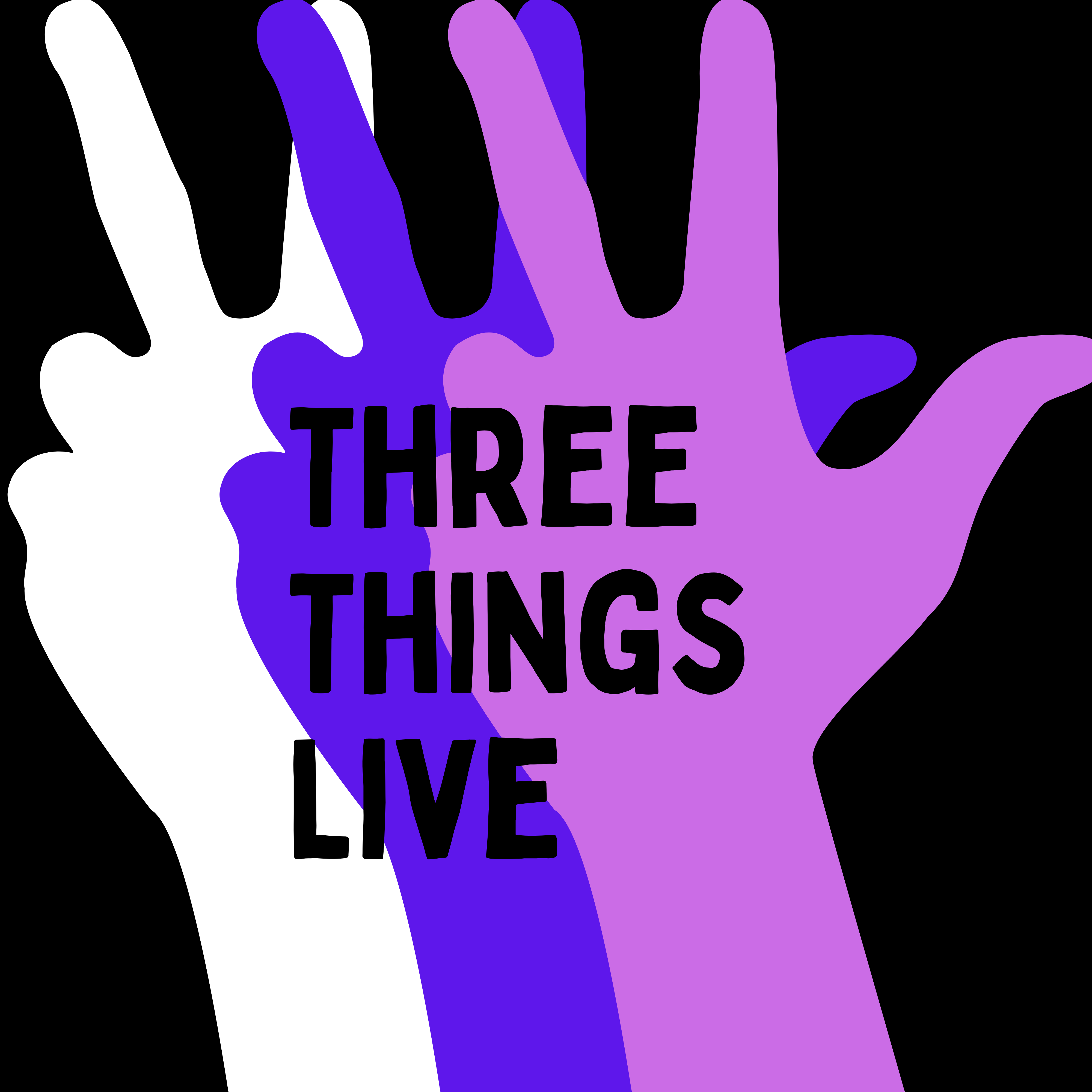 Three Things Live